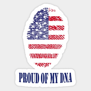 Proud of my american DNA shirt Sticker